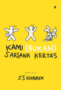 Image of KAMI BUKAN SARJANA KERTAS