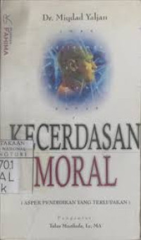 Image of KECERDASAN MORAL (ASPEK PENDIDIKAN YAN TERLUPAKAN)