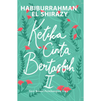 KETIKA CINTA BERTASBIH II