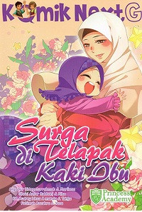 Image of KOMIK NEXT G: SURGA DI TELAPAK KAKI IBU