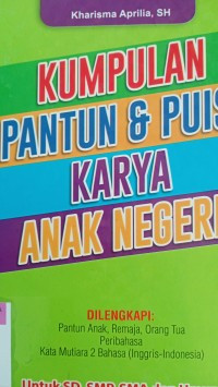 KUMPULAN PANTUN DAN PUISI KARYA ANAK NEGERI