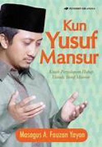 Image of Kun Yusuf Manur Kisah Perjalanan Hidup Yusuf Mansur.--