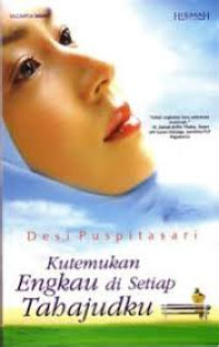 Image of KUTEMUKAN ENGKAU DI SETIAP TAHAJUDKU