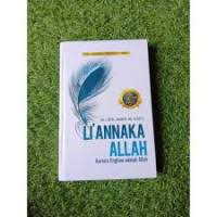 Image of LI'ANNAKA ALLAH: KARENA ENGKAU ADALAH ALLAH
