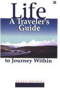 Life a traveler's guide to journey