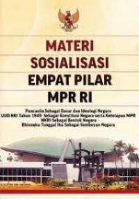 MATERI SOSIALISASI EMPAT PILAR MPR RI