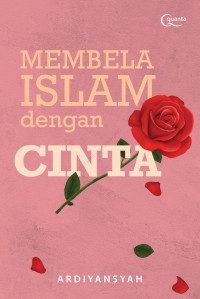 MEMBELA ISLAM DENGAN CINTA