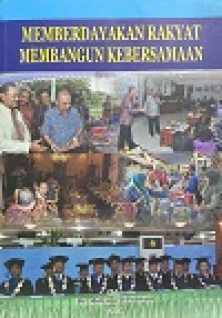 MEMBERDAYAKAN RAKYAT MEMBANGUN KEBERSAMAAN