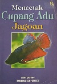 Mencetak Cupang Adu Jagoan