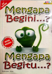 Image of MENGAPA BEGINI? MENGAPA BEGITU?