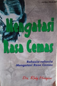 MENGATASI RASA CEMAS