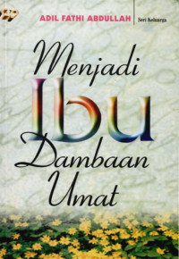 Image of Menjadi Ibu Dambaan Umat.--