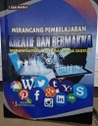 Image of MERANCANG PEMBELAJARAN KREATIF DAN BERMAKNA