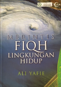 MERINTIS FIQH LINGKUNGAN HIDUP