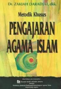 Image of METODIK KHUSUS PENGAJARAN AGAMA ISLAM