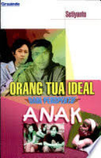 ORANG TUA IDEAL DARI PERSPEKTIF ANAK