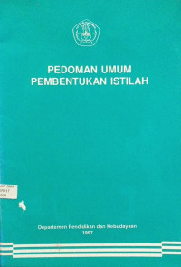 Image of PEDOMAN UMUM PEMBENTUKAN ISTILAH