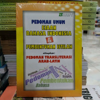 PEDOMAN UMUM EJAAN BAHSA INDONESIA & PEMBENTUKAN ISTILAH