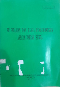 Image of PELESTARIAN DAN USAHA PENGEMBANGAN AKSARA DAERAH SUNDA