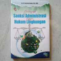 PENERAPAN SANKSI ADMINISTRASI DALAM LINGKUNGAN HUKUM