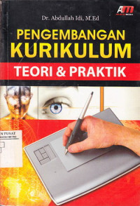 PENGEMBANGAN KURIKULUM TEORI & PRAKTIK