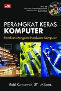 PERANGKAT KERAS KOMPUTER: PANDUAN MENGENAL HARDWARE KOMPUTER