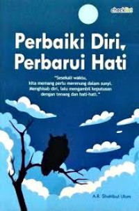 Image of PERBAIKI DIRI, PERBARUI HATI
