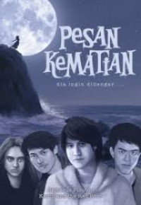 Image of PESAN KEMATIAN: DIA INGIN DIDENGAR