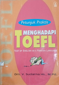 Image of PETUNJUK PRAKTIS MENGHADAPI TOEFL