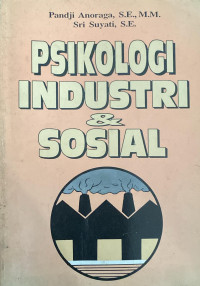 Image of PSIKOLOGI INDUSTRI & SOSIAL