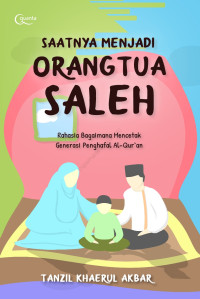 Image of SAATNYA MENJADI ORANG TUA SALEH