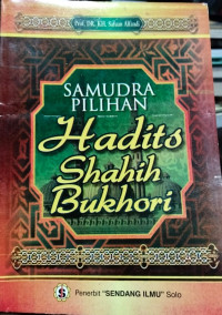 Image of SAMUDRA PILIHAN : HADITS SHAHIH BUKHORI