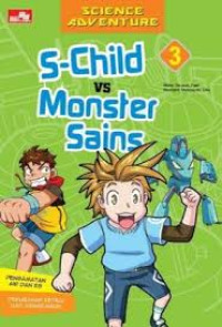 Image of SCIENCE ADVENTURE : S-CHILD VS MONSTER SAINS VOL 3