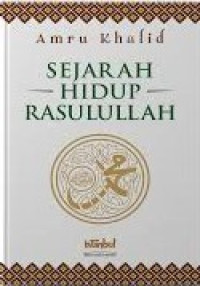 Image of SEJARAH HIDUP KHALIFAH RASULULLAH