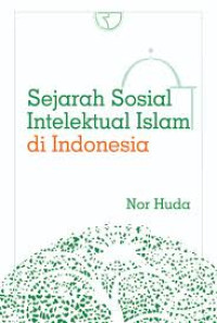 Image of SEJARAH SOSIAL INTELEKTUAL  ISLAM DI INDONESIA