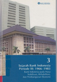 SEJARAH BANK INDONESIA PERIODE 3