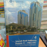 SEJARAH BANK INDONESIA PERIODE 4