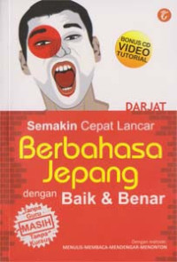 Image of SEMAKIN CEPAT LANCAR BERBAHASA JEPANG DENGAN BAIK DAN BENAR