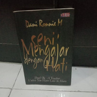 SENI MENGAJAR DENGAN HATI