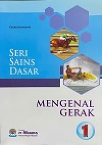 Image of SERI SAINS DASAR: MENGENAL GERAK