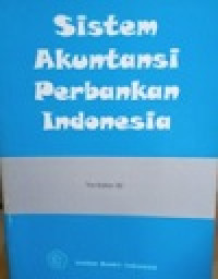 Image of SISTEM AKUNTANSI PERBANKAN INDONESIA
