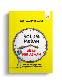 Image of SOLUSI MUDAH UBAH KEBIASAAN