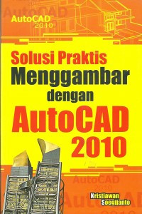 Image of SOLUSI PRAKTIS MENGGAMBAR DENGAN AUTOCARD 2010