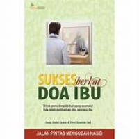 Image of Sukses Berkat Doa Ibu.--