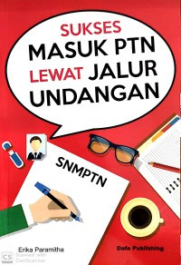 SUKSES MASUK PTN MELALUI JALUR UNDANGAN