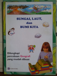 SUNGAI, LAUT, DAN BUMI KITA