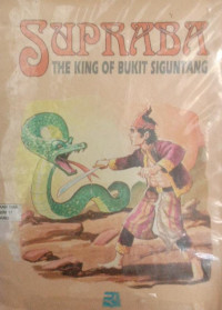 Image of SUPRABA THE KING OF BUKIT SIGUNTANG