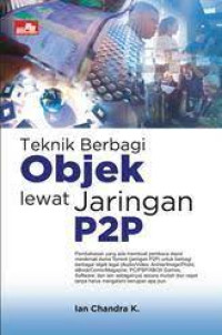 Image of Teknik Berbagi Objek Lewat Jaringan P2P.--