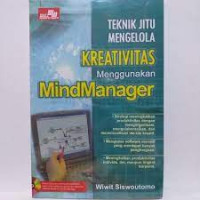 Teknik jitu mengelola kreativitas menggunakan mindmanager.--