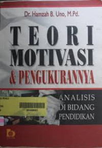 TEORI MOTIVASI DAN PENGUKURANNYA